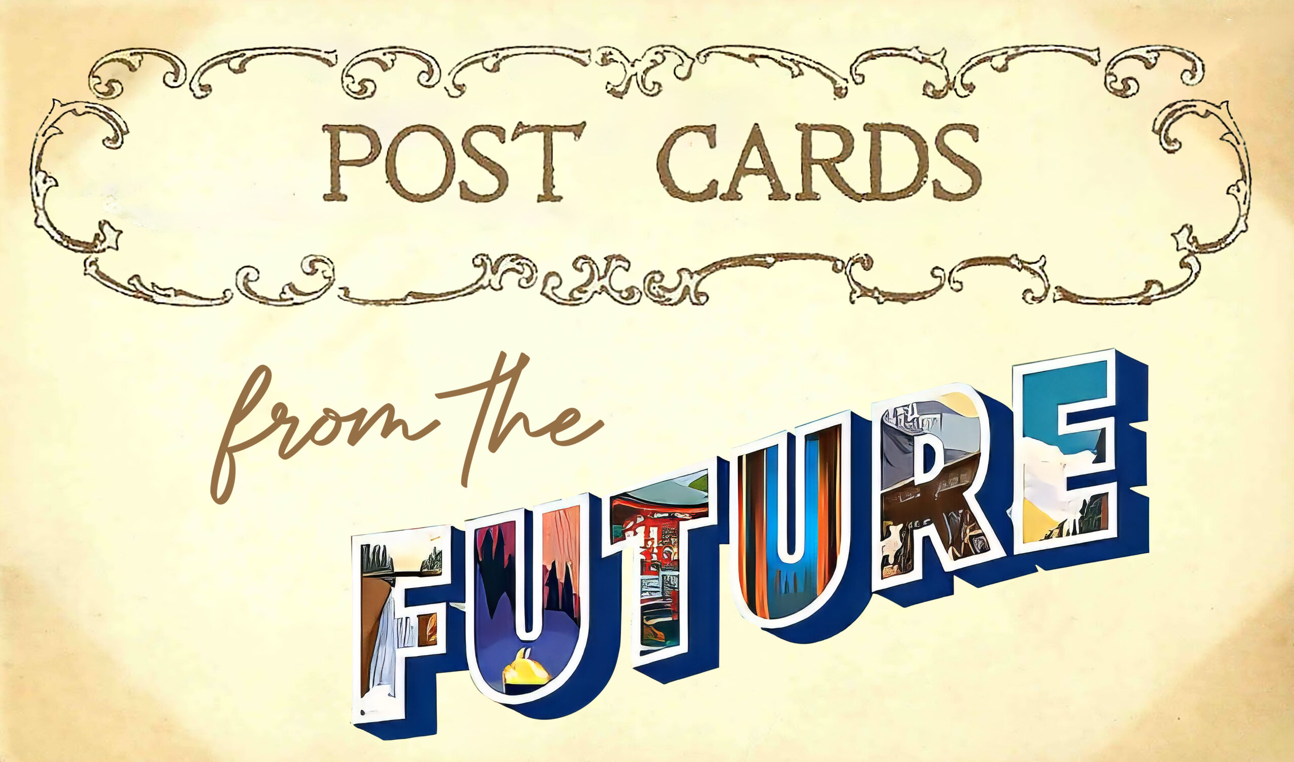 Postcards From The Future